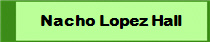 Nacho Lopez Hall